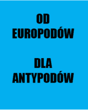 Od Europodów dla Antypodów - Powrót do eurocodzienności